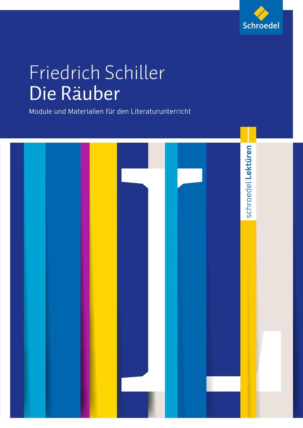 Cover: 9783507699885 | Die Räuber: Module und Materialien für den Literaturunterricht | 2017