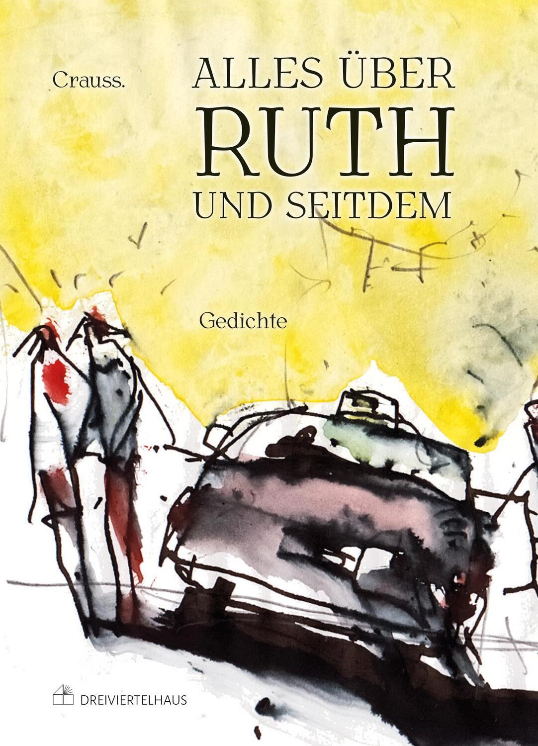 Cover: 9783962429126 | Alles über Ruth - und seitdem | .. Crauss | Taschenbuch | 112 S.