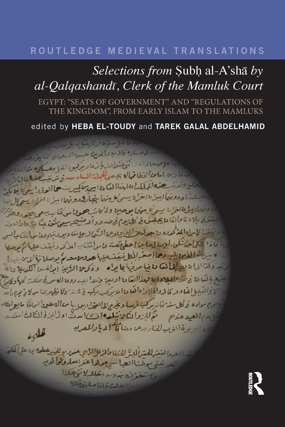 Cover: 9780367877897 | Selections from Subh al-A'sh¿ by al-Qalqashandi, Clerk of the...