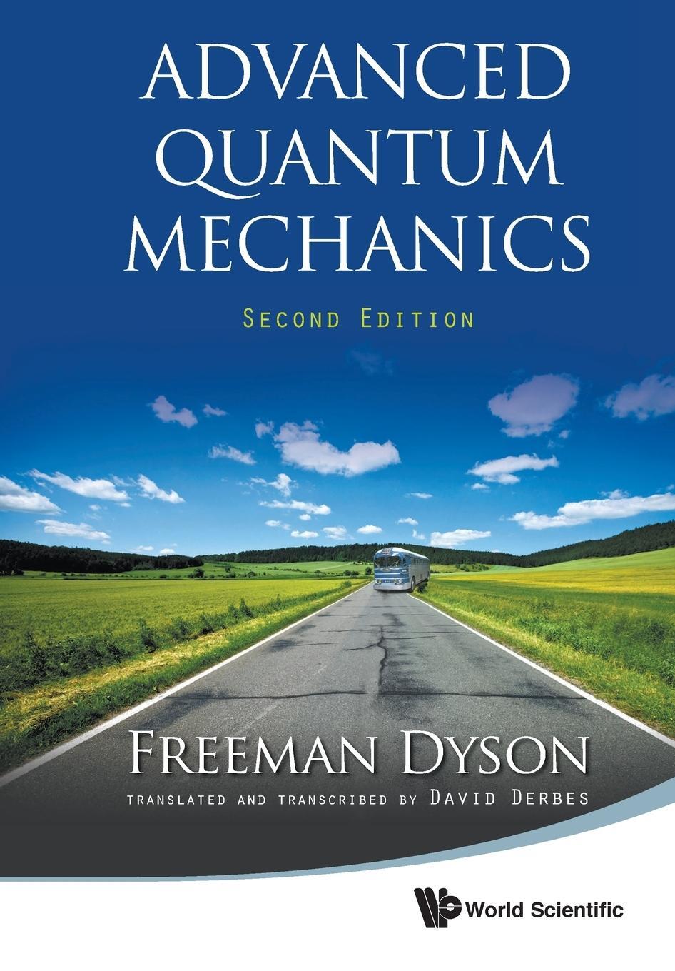 Cover: 9789814383417 | ADVANCED QUANTUM MECHANICS (SECOND EDITION) | Freeman J Dyson | Buch