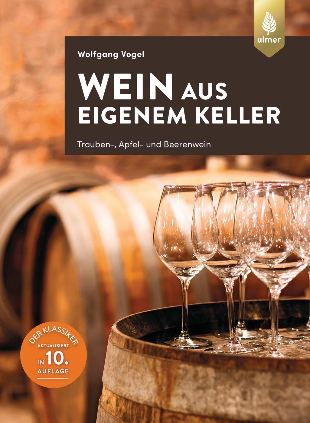 Cover: 9783818613792 | Wein aus eigenem Keller | Wolfgang Vogel | Taschenbuch | Selbermachen
