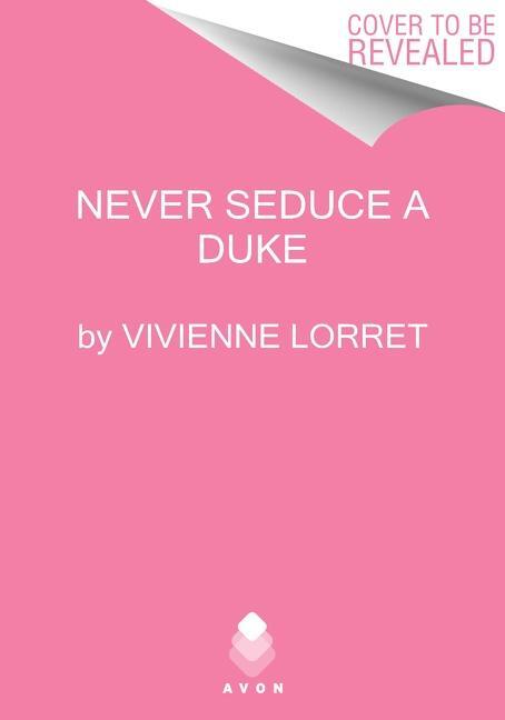 Cover: 9780063143081 | Never Seduce a Duke | Vivienne Lorret | Taschenbuch | Englisch | 2023