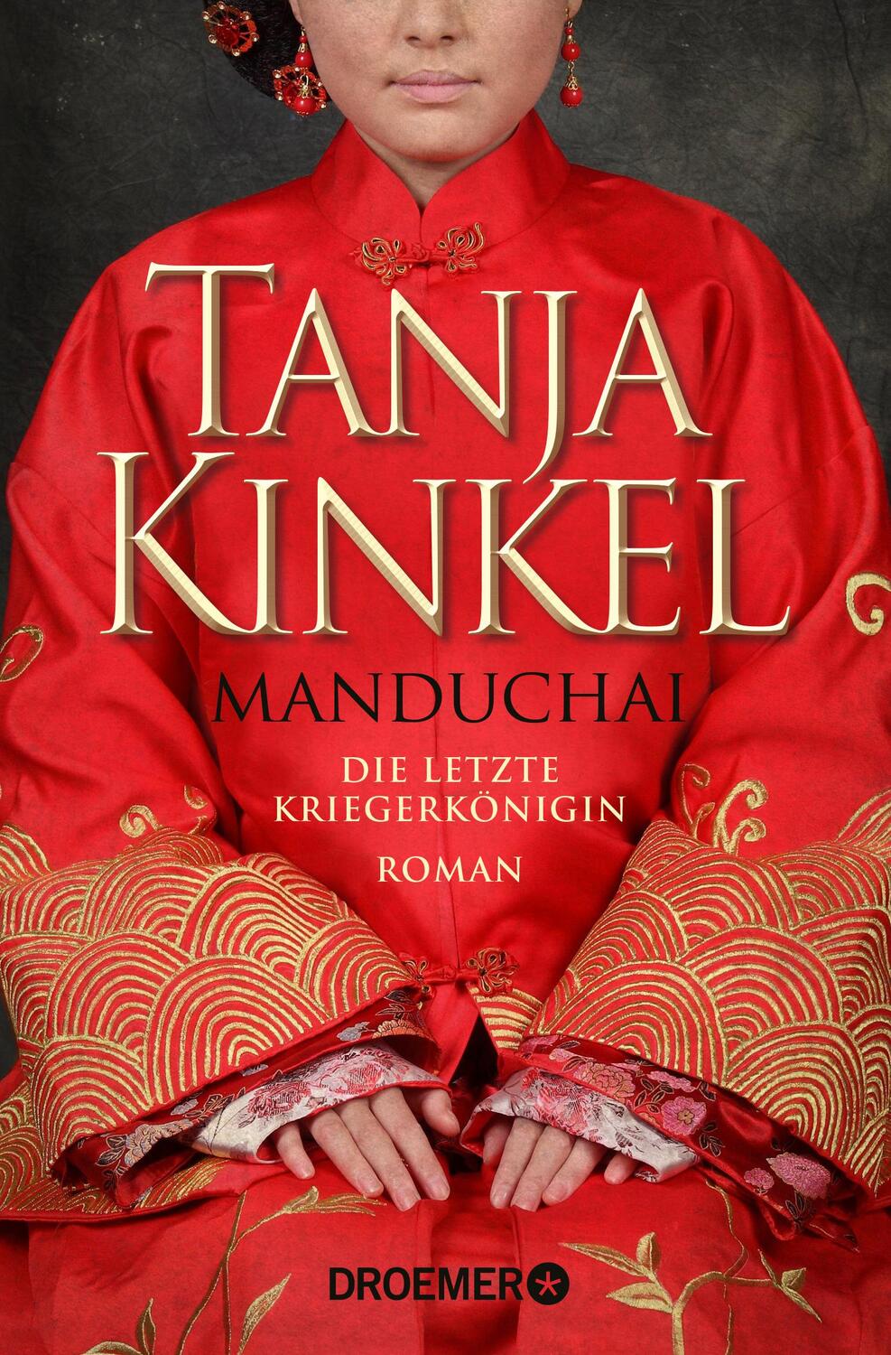 Cover: 9783426304891 | Manduchai - Die letzte Kriegerkönigin | Tanja Kinkel | Taschenbuch