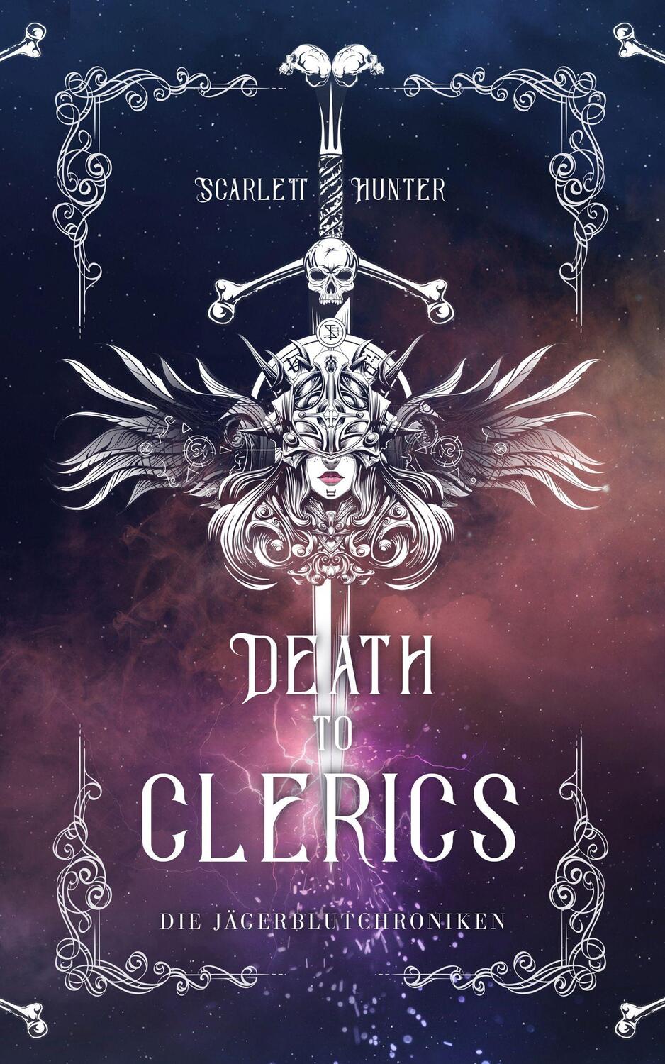 Cover: 9783985952472 | Death to Clerics | Die Jägerblutchroniken | Scarlett Hunter | Buch