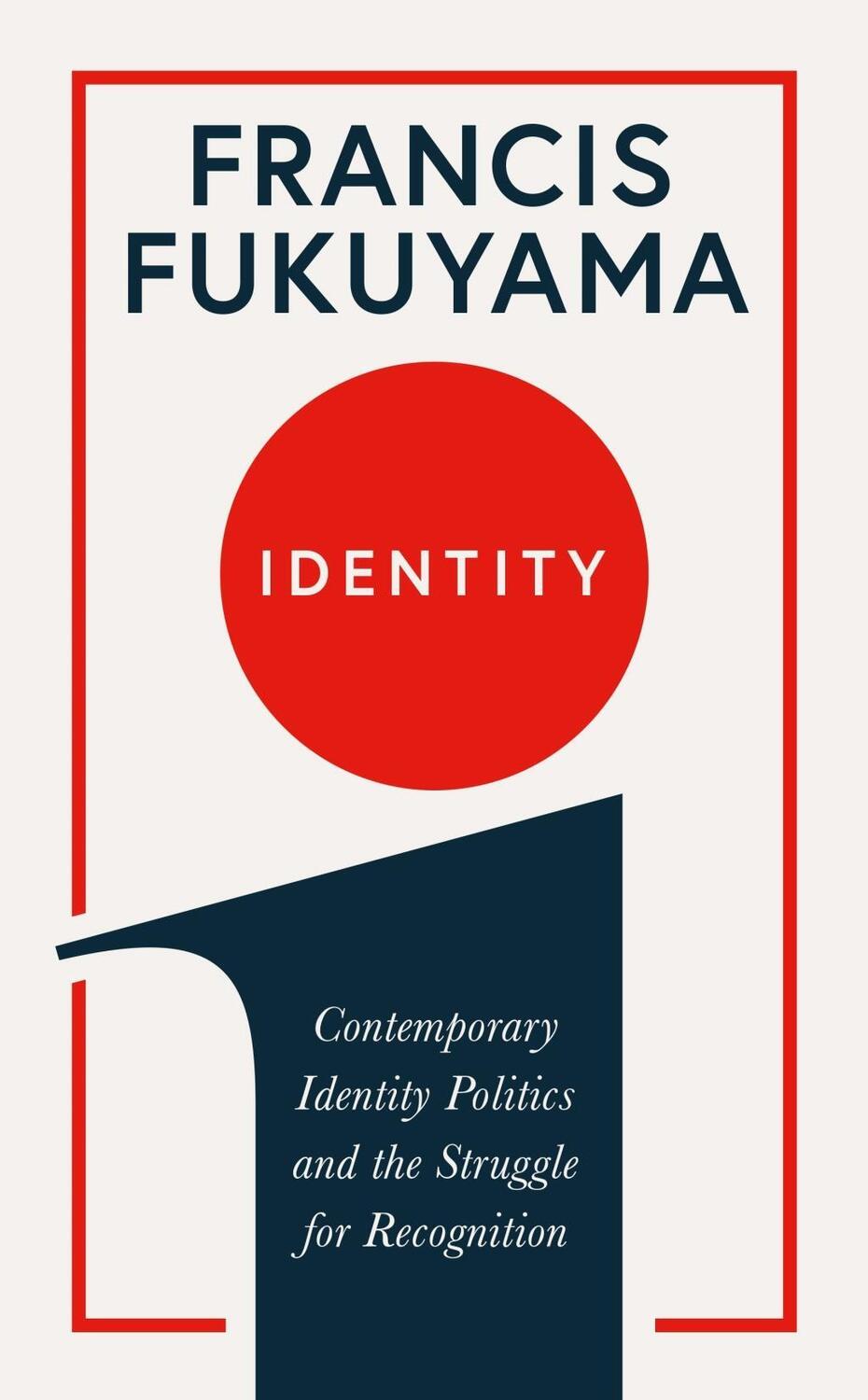 Cover: 9781781259818 | Identity | Francis Fukuyama | Taschenbuch | Englisch | 2019