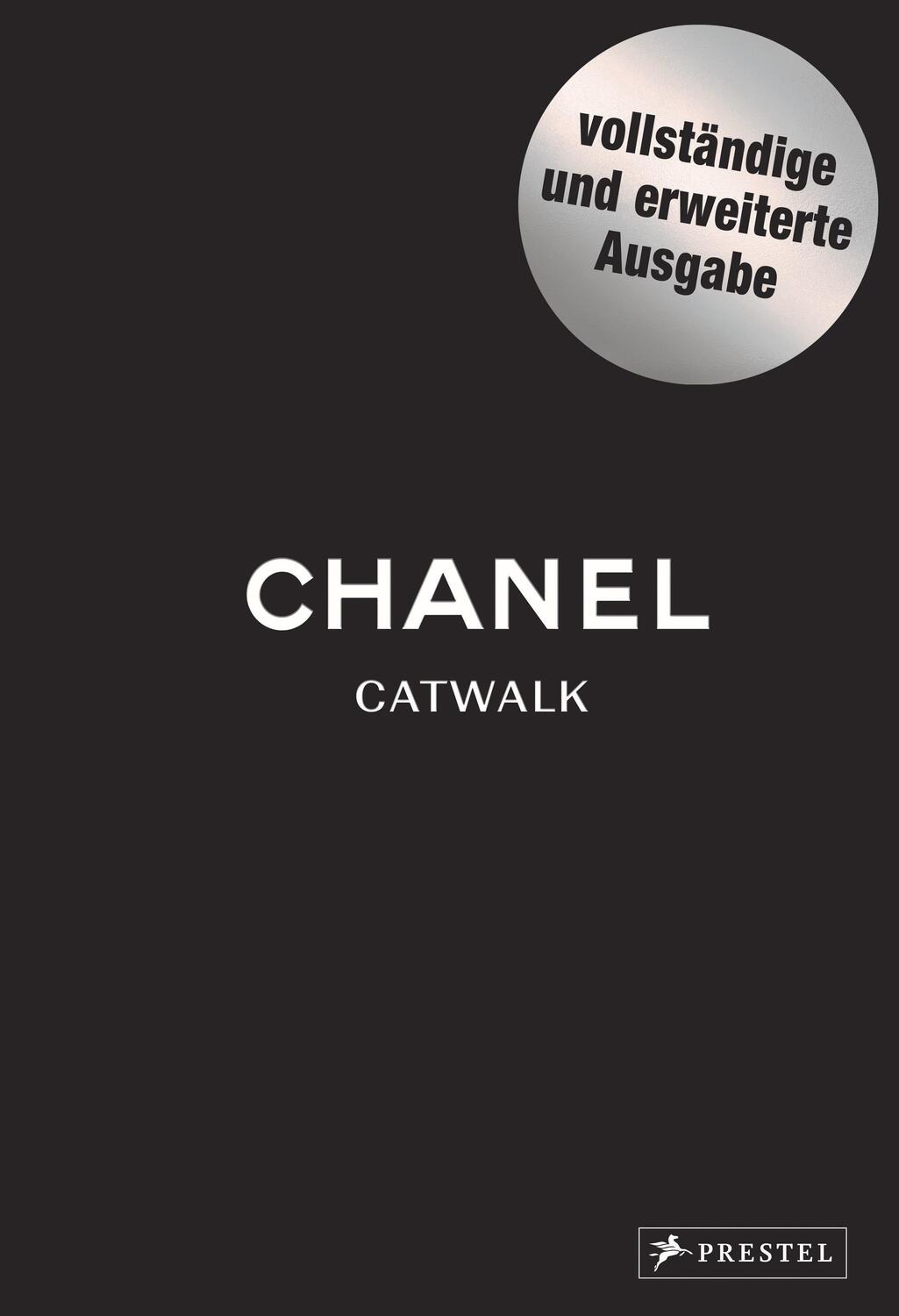 Cover: 9783791386980 | Chanel Catwalk Complete | Patrick Mauriès | Buch | 760 S. | Deutsch