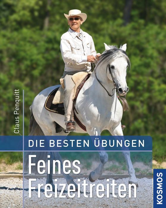 Cover: 9783440143612 | Feines Freizeitreiten | Die besten Übungen | Claus Penquitt | Buch