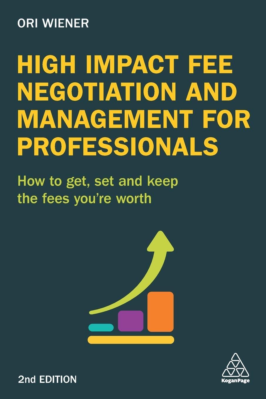 Cover: 9780749477387 | High Impact Fee Negotiation and Management for Professionals | Wiener