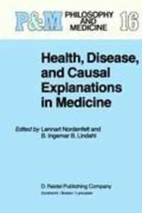 Cover: 9789027716606 | Health, Disease, and Causal Explanations in Medicine | Lindahl (u. a.)