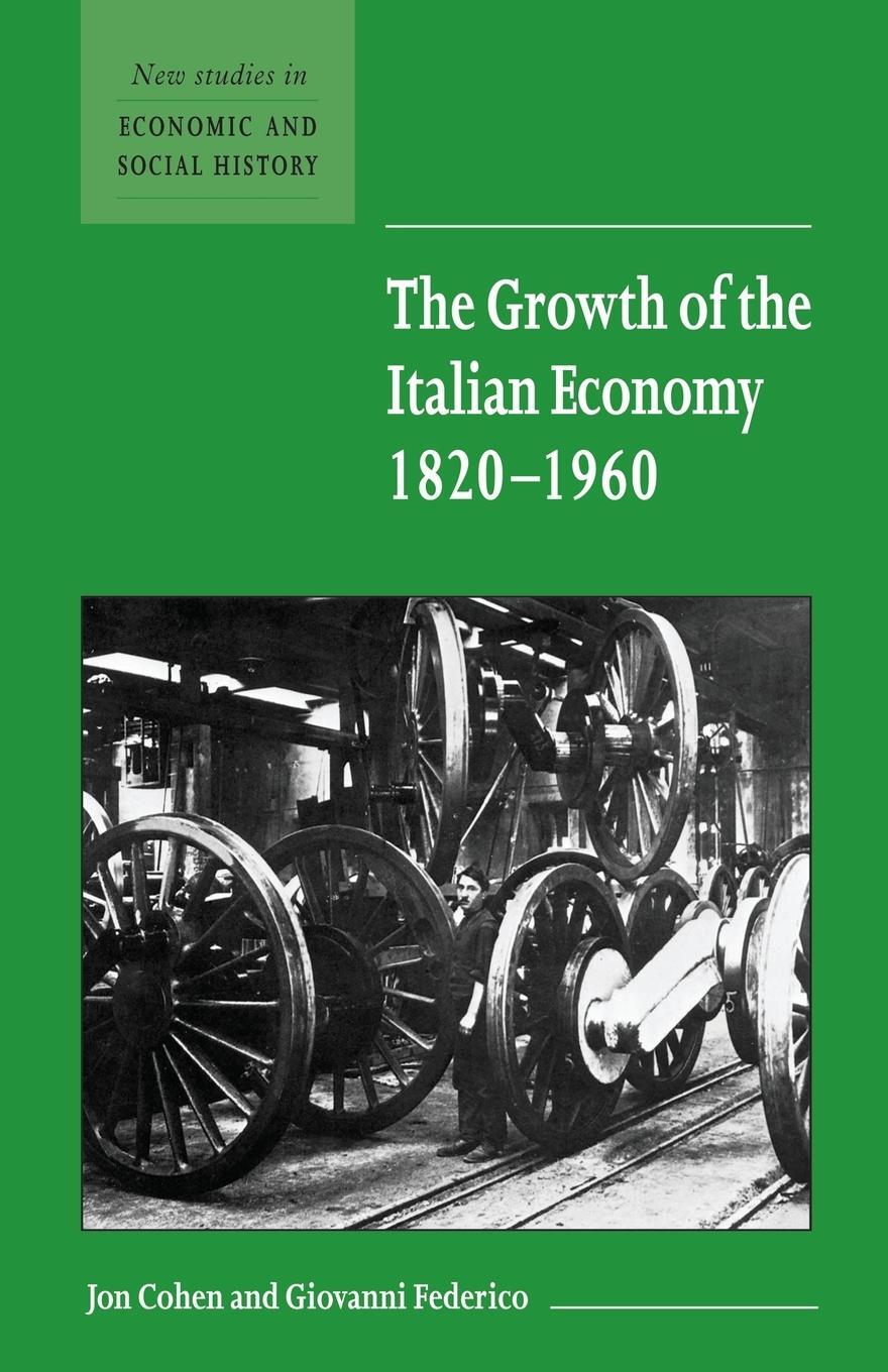 Cover: 9780521666923 | The Growth of the Italian Economy, 1820 1960 | Jon S. Cohen (u. a.)