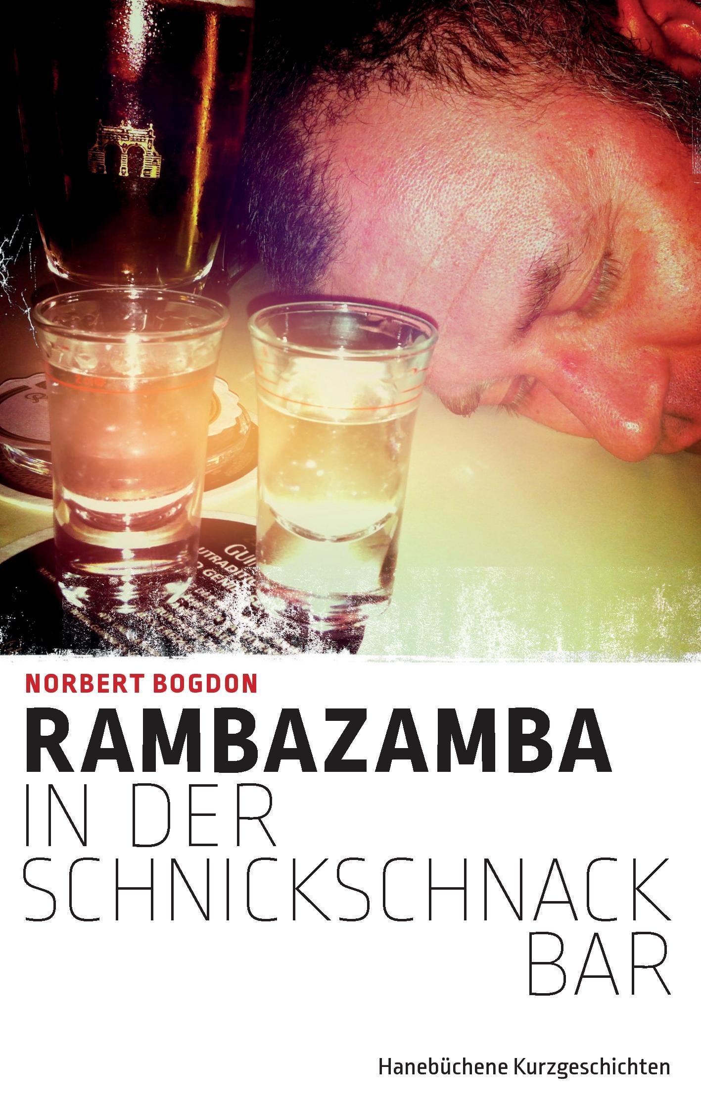 Cover: 9783738639001 | Rambazamba in der Schnickschnackbar | Hanebüchene Kurzgeschichten