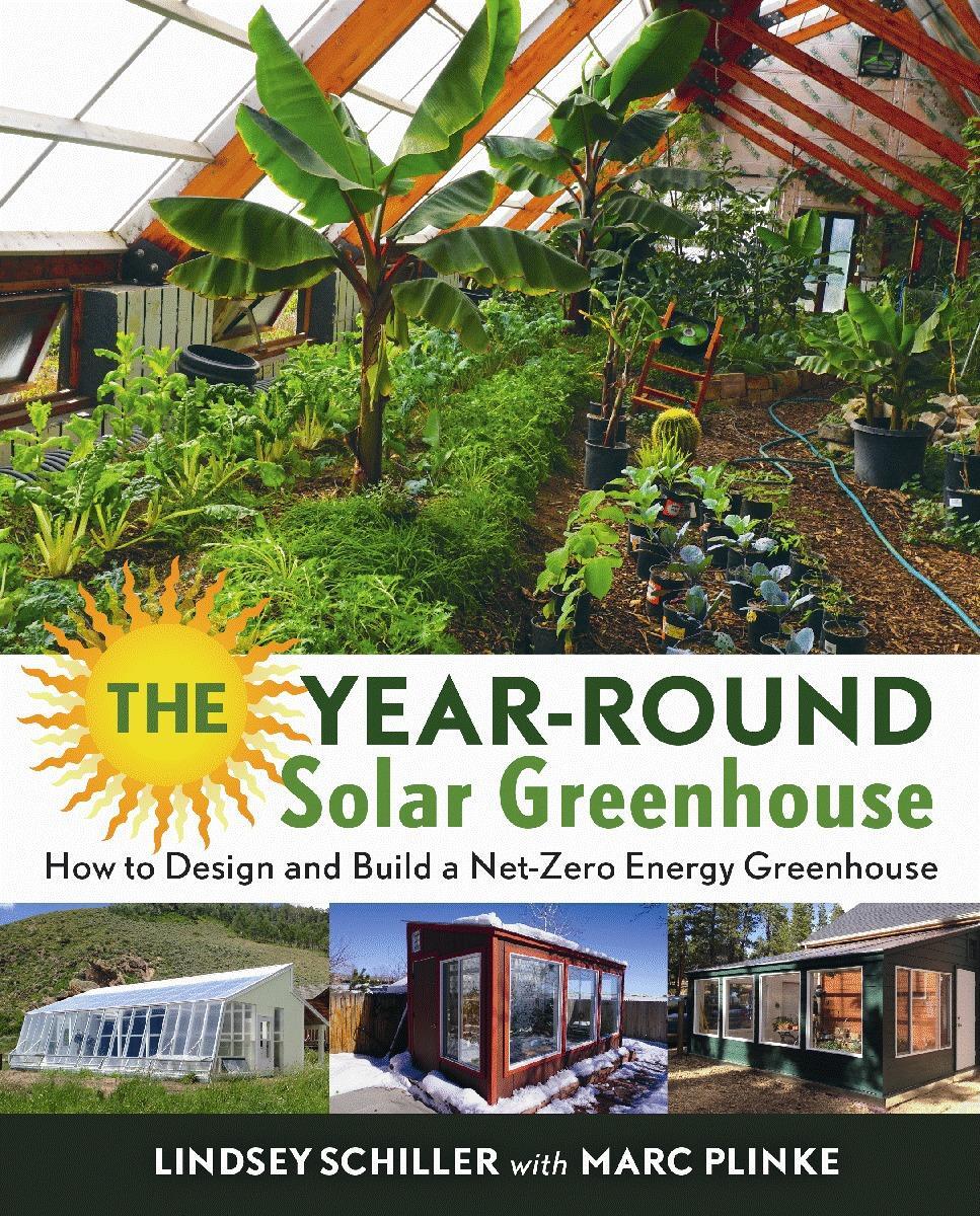 Cover: 9780865718241 | The Year-Round Solar Greenhouse: How to Design and Build a Net-Zero...