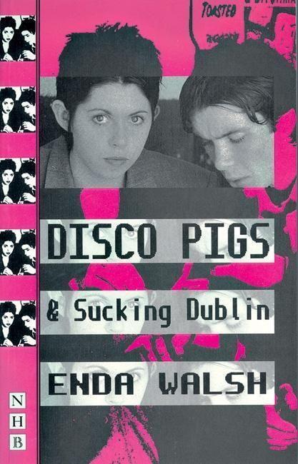 Cover: 9781854593986 | Disco Pigs & Sucking Dublin | Enda Walsh | Taschenbuch | Englisch