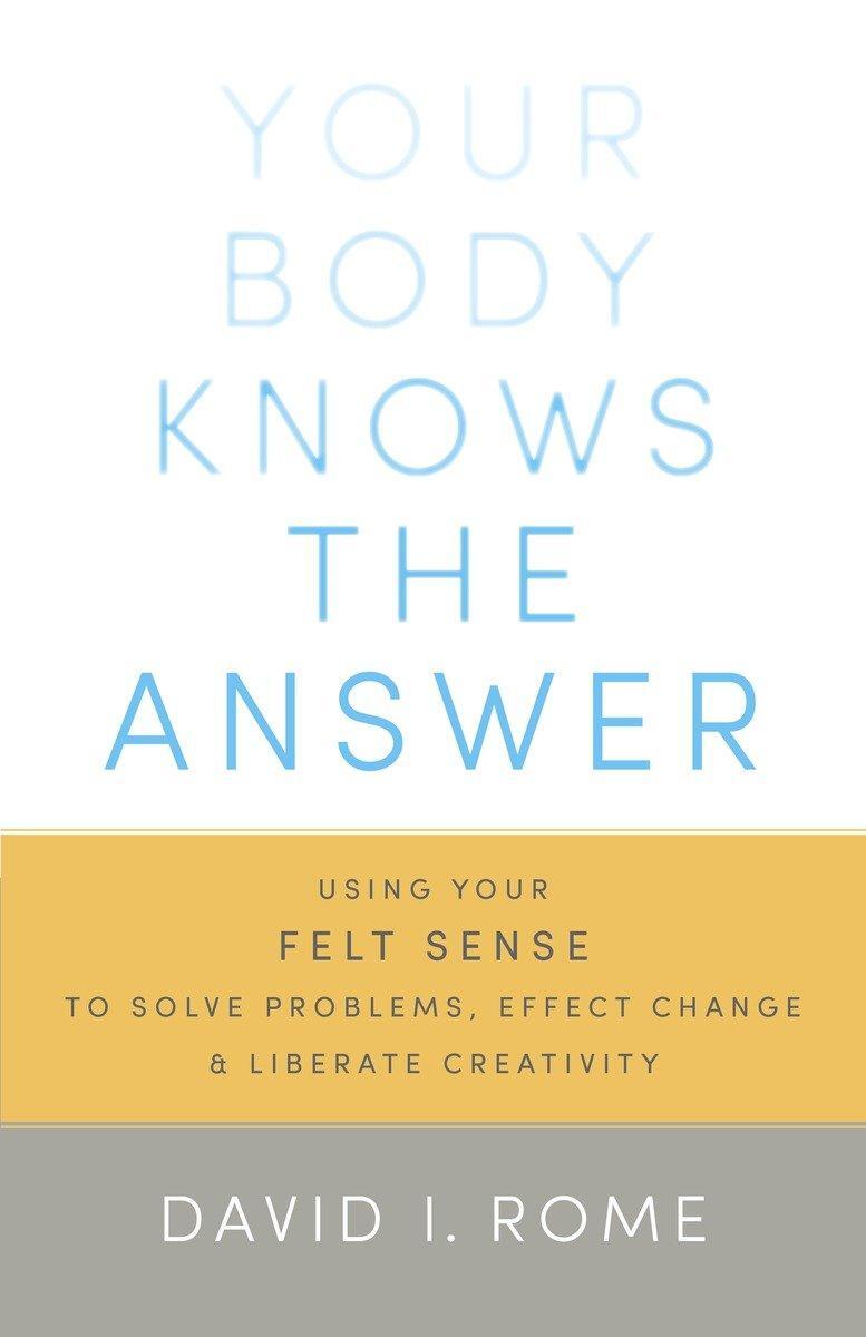 Cover: 9781611800906 | Your Body Knows the Answer | David I. Rome | Taschenbuch | Englisch