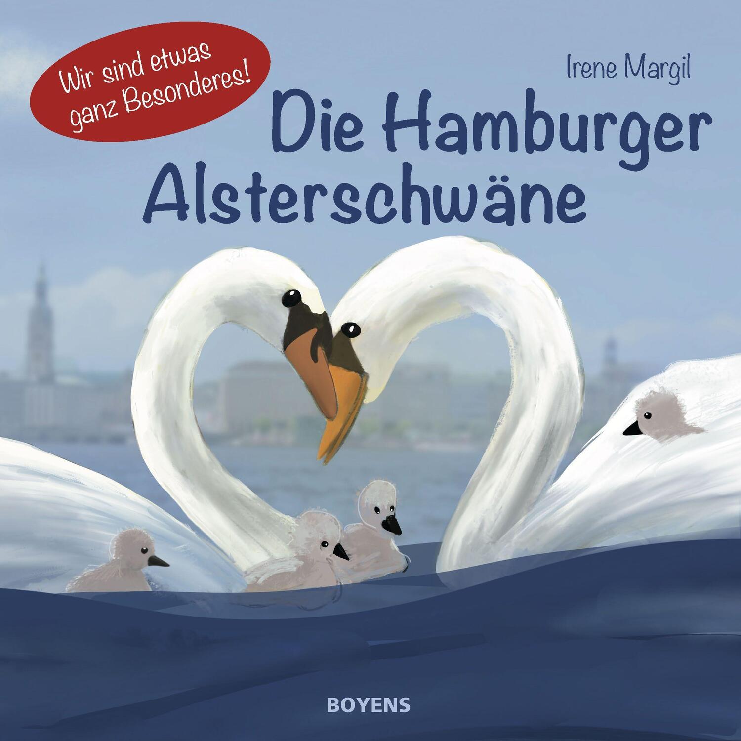 Cover: 9783804215634 | Die Hamburger Alsterschwäne | Wir sind etwas ganz Besonderes! | Margil