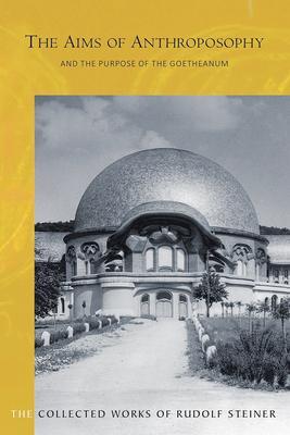 Cover: 9781855845718 | The Aims of Anthroposophy | and the Purpose of the Goetheanum | Buch