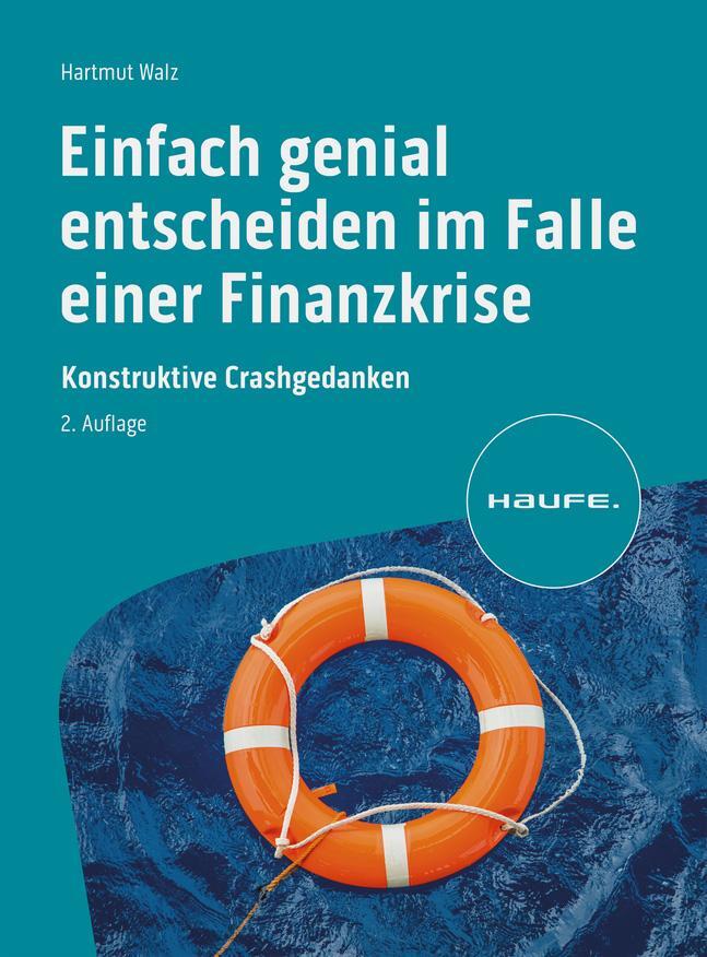 Cover: 9783648169605 | Einfach genial entscheiden im Falle einer Finanzkrise | Hartmut Walz