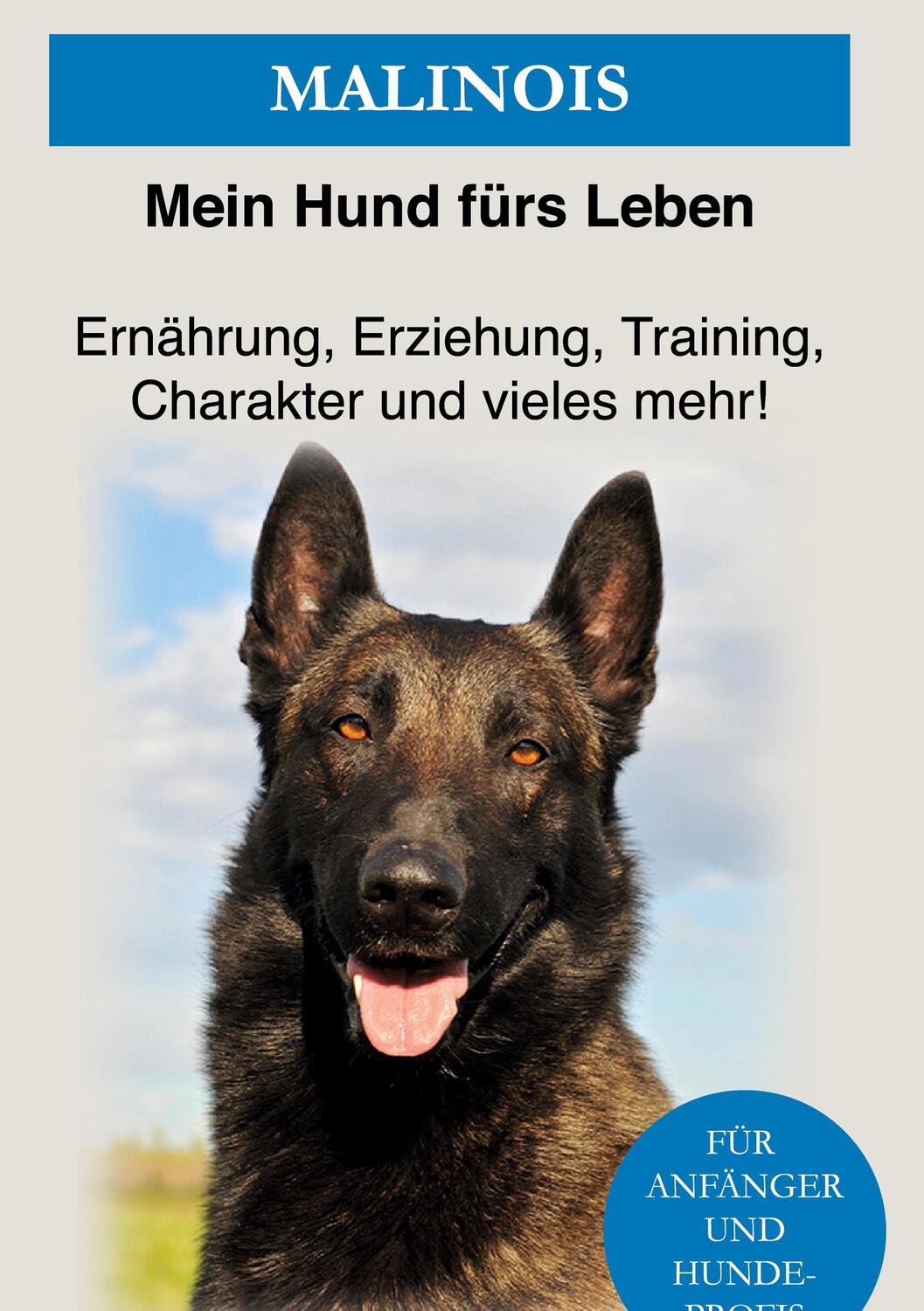 Cover: 9783752686784 | Malinois | Mein Hund Fürs Leben Ratgeber | Buch | 110 S. | Deutsch