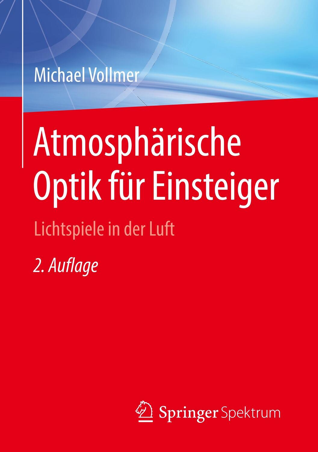 Cover: 9783662583616 | Atmosphärische Optik für Einsteiger | Lichtspiele in der Luft | Buch