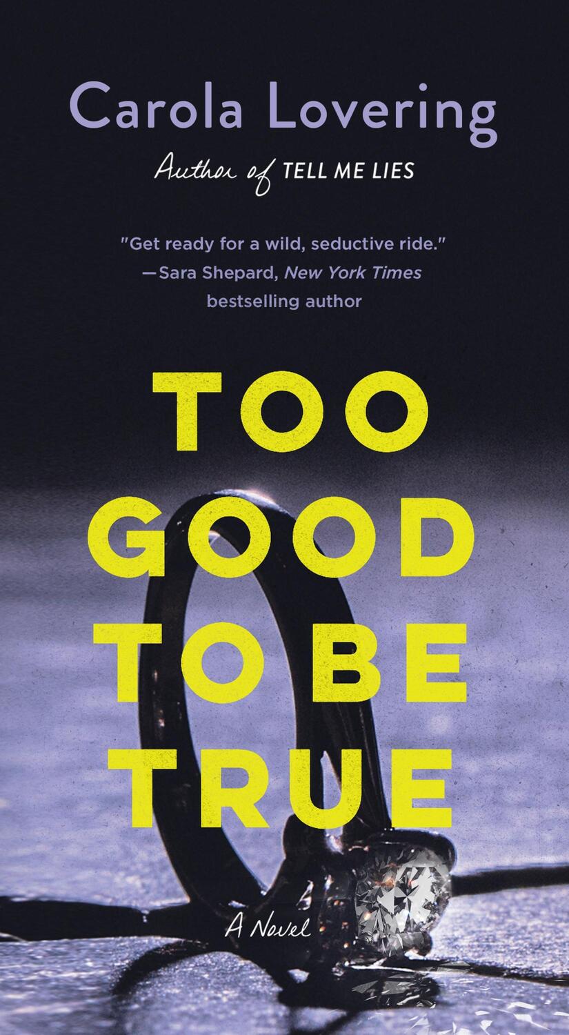 Cover: 9781250877017 | Too Good to Be True | Carola Lovering | Taschenbuch | Englisch | 2023