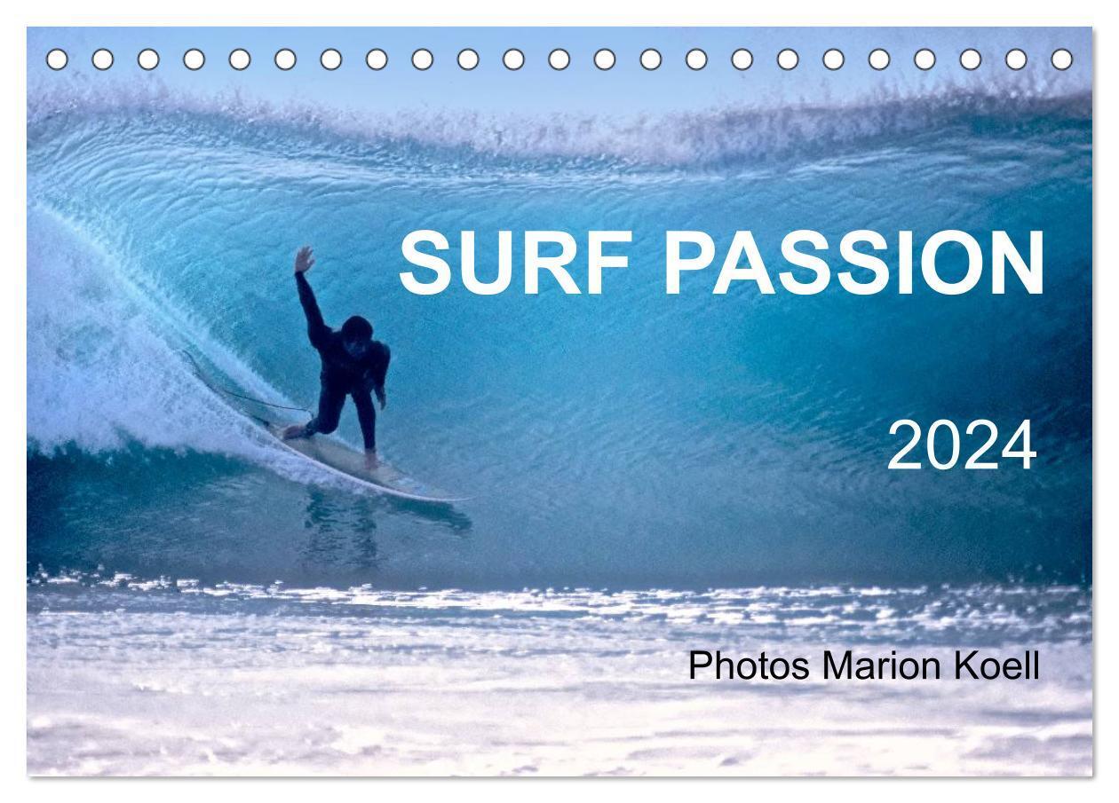 Cover: 9783675478473 | SURF PASSION 2024 Photos von Marion Koell (Tischkalender 2024 DIN...