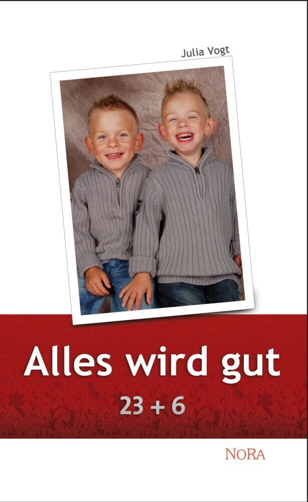 Cover: 9783865572448 | Alles wird gut | 23 + 6 | Julia Vogt | Taschenbuch | 208 S. | Deutsch