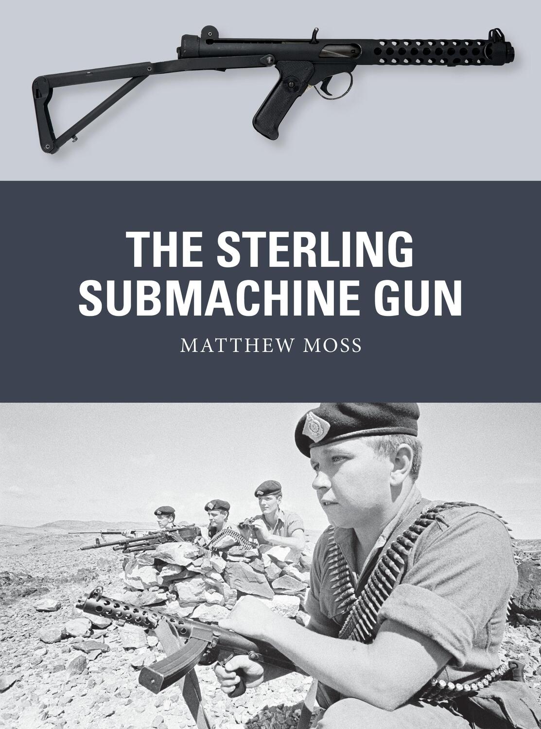 Cover: 9781472828088 | The Sterling Submachine Gun | Matthew Moss | Taschenbuch | Englisch