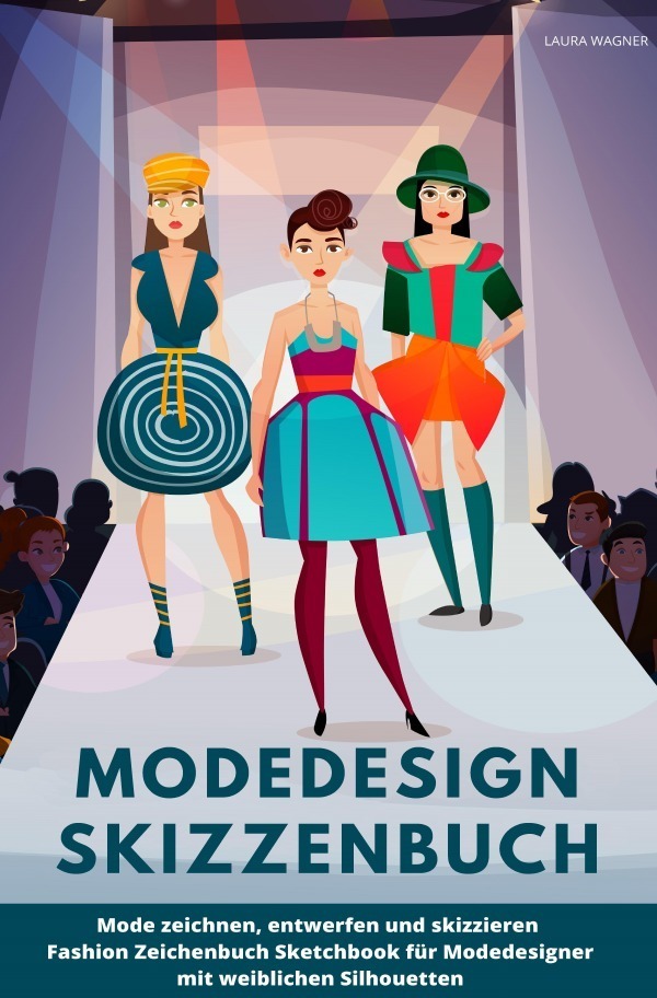 Cover: 9783750266216 | Modedesign Skizzenbuch Mode zeichnen, entwerfen und skizzieren...