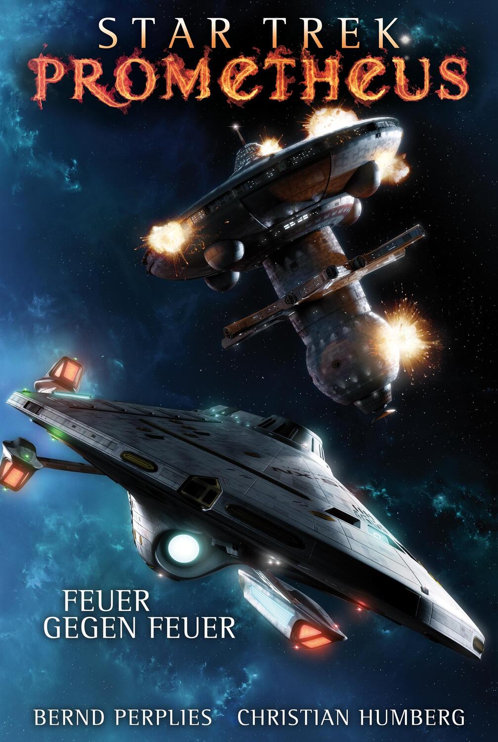 Cover: 9783864258510 | Star Trek - Prometheus 1: Feuer gegen Feuer | Bernd Perplies (u. a.)