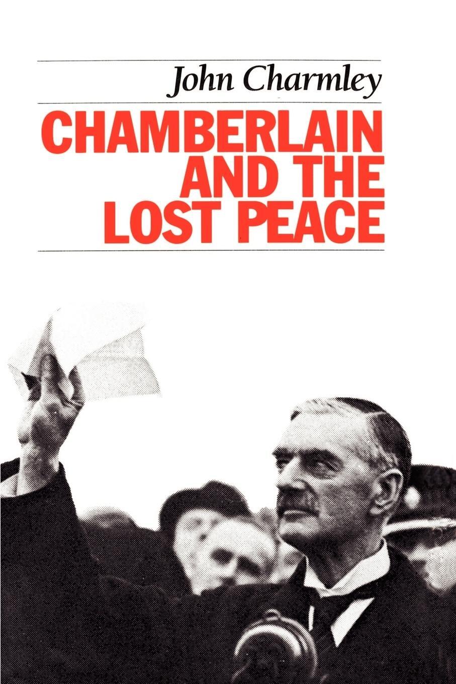 Cover: 9781566632478 | Chamberlain and the Lost Peace | John Charmley | Taschenbuch | 1989
