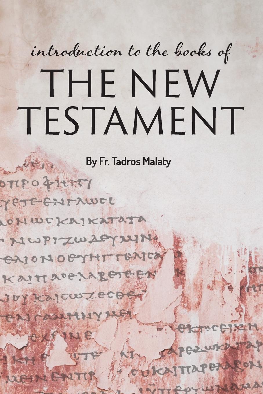 Cover: 9780645139495 | Introduction to the books of the New Testament | Fr Tadros Malaty