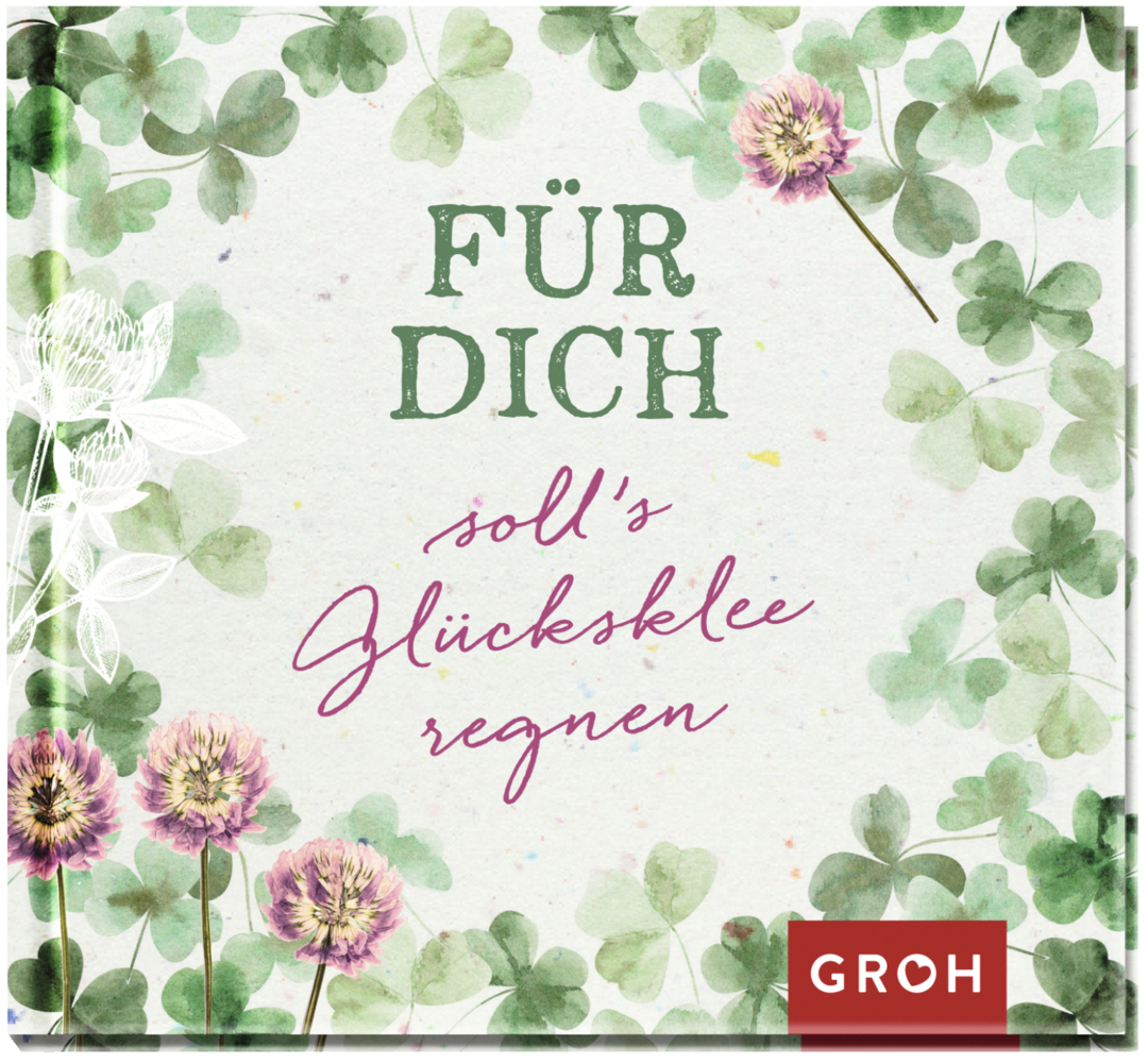 Cover: 9783848500765 | Für dich soll's Glücksklee regnen! | Groh Verlag | Buch | 48 S. | 2021