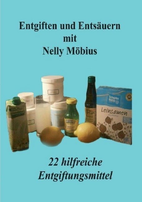 Cover: 9783748518334 | Entgiften und Entsäuern mit Nelly Möbius | Nelly Möbius | Taschenbuch