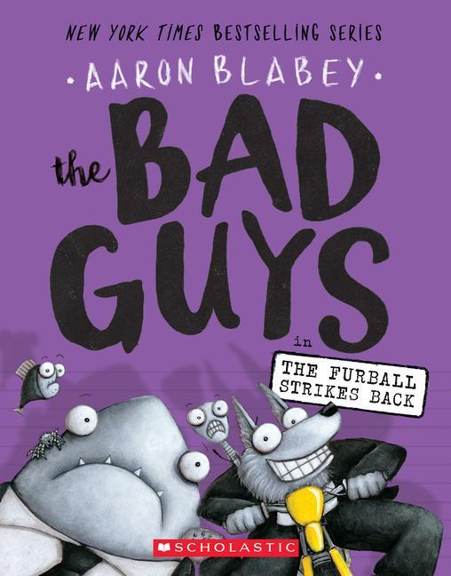 Cover: 9781338087499 | The Bad Guys in the Furball Strikes Back (the Bad Guys #3) | Volume 3