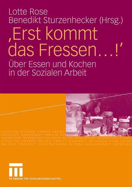 Cover: 9783531160900 | 'Erst kommt das Fressen ...!' | Benedikt Sturzenhecker (u. a.) | Buch