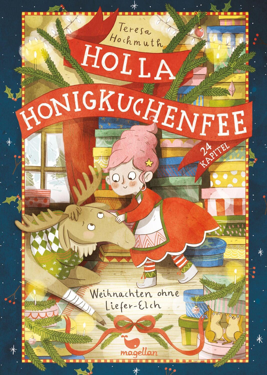 Cover: 9783734828478 | Holla Honigkuchenfee - Weihnachten ohne Liefer-Elch | Teresa Hochmuth