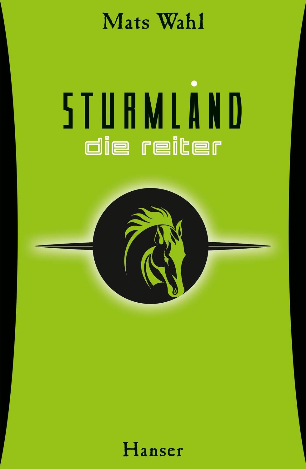 Cover: 9783446249363 | Sturmland 01 - Die Reiter | Mats Wahl | Buch | Sturmland Saga | 2016