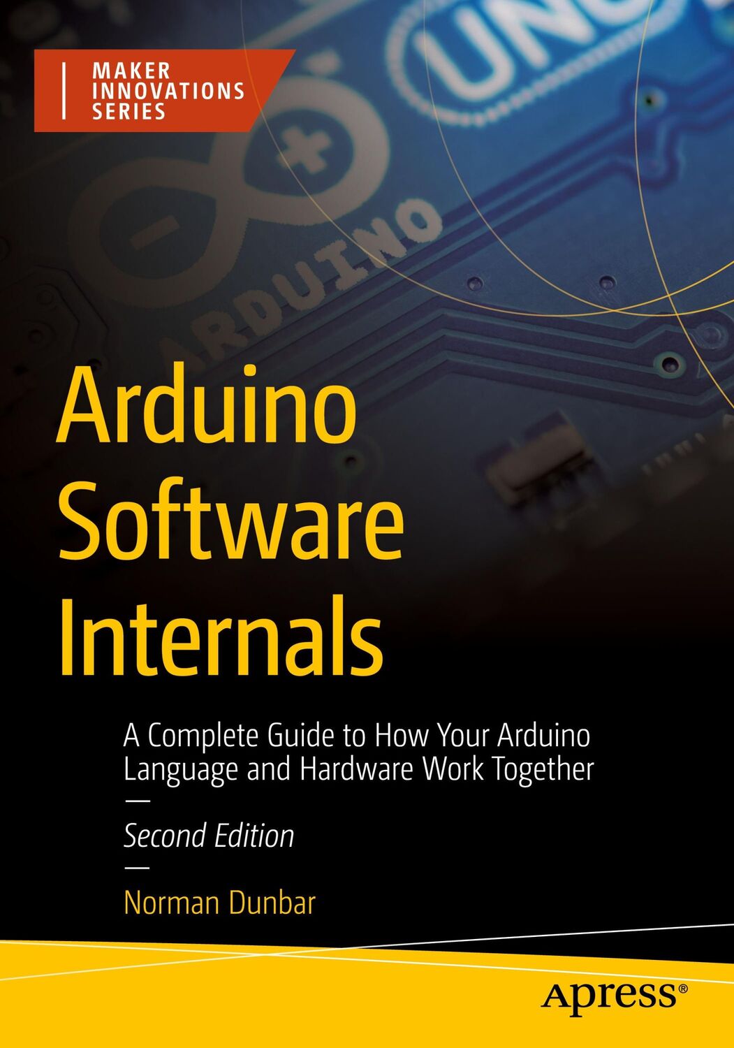 Cover: 9798868801709 | Arduino Software Internals | Norman Dunbar | Taschenbuch | Paperback