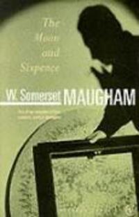 Cover: 9780099284765 | The Moon and Sixpence | W. Somerset Maugham | Taschenbuch | Englisch