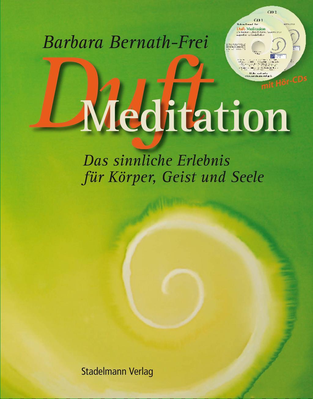 Cover: 9783943793024 | Duftmeditation | Das sinnliche Erlebnis für Körper, Geist und Seele
