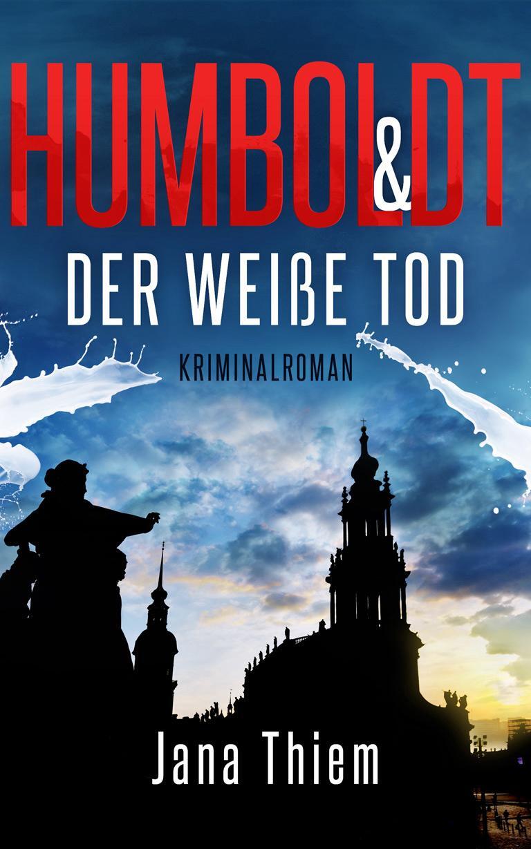 Cover: 9783910866126 | Humboldt und der weiße Tod | Teil 1 | Jana Thiem | Taschenbuch | 2023