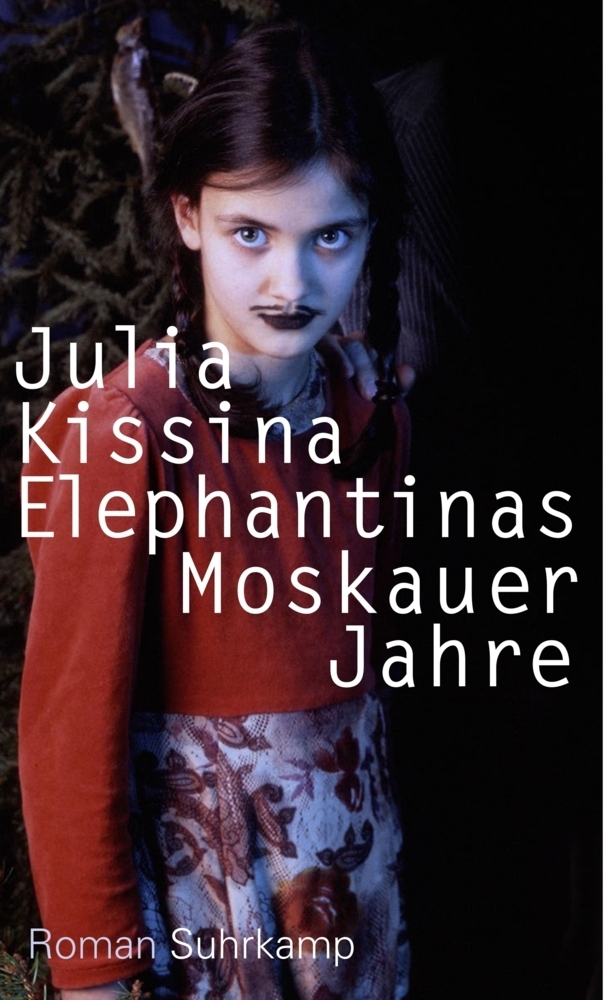 Cover: 9783518425329 | Elephantinas Moskauer Jahre. | Julia Kissina | Buch | 2016 | Suhrkamp