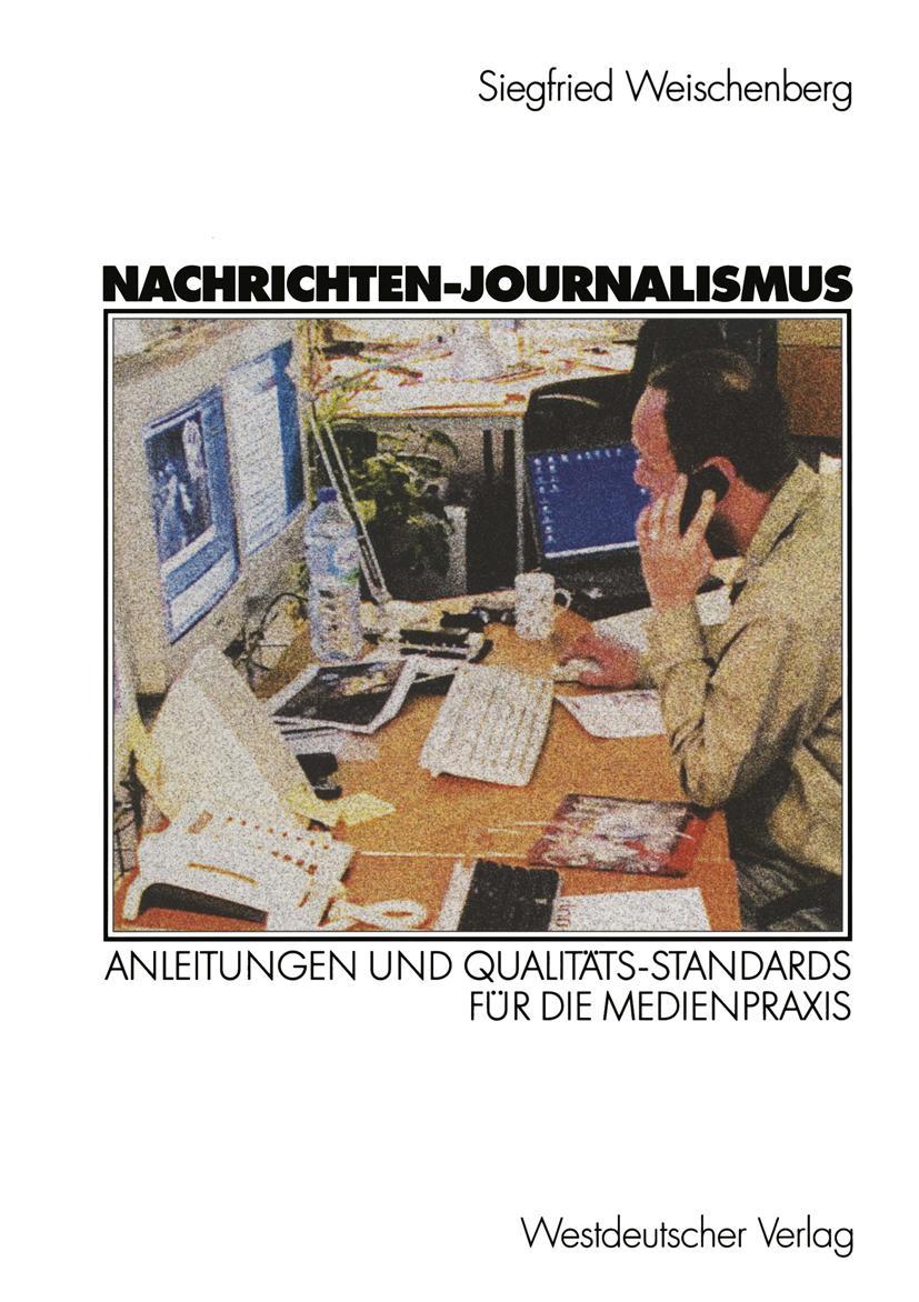 Cover: 9783322804082 | Nachrichten-Journalismus | Siegfried Weischenberg | Taschenbuch | 2012