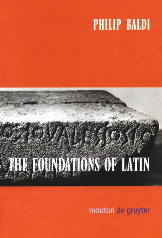 Cover: 9783110172089 | The Foundations of Latin | Philip Baldi | Buch | XXVII | Englisch