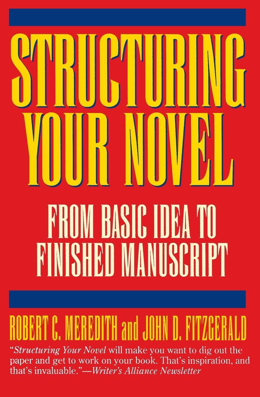 Cover: 9780062731708 | Structuring Your Novel | Robert C. Meredith | Taschenbuch | Paperback