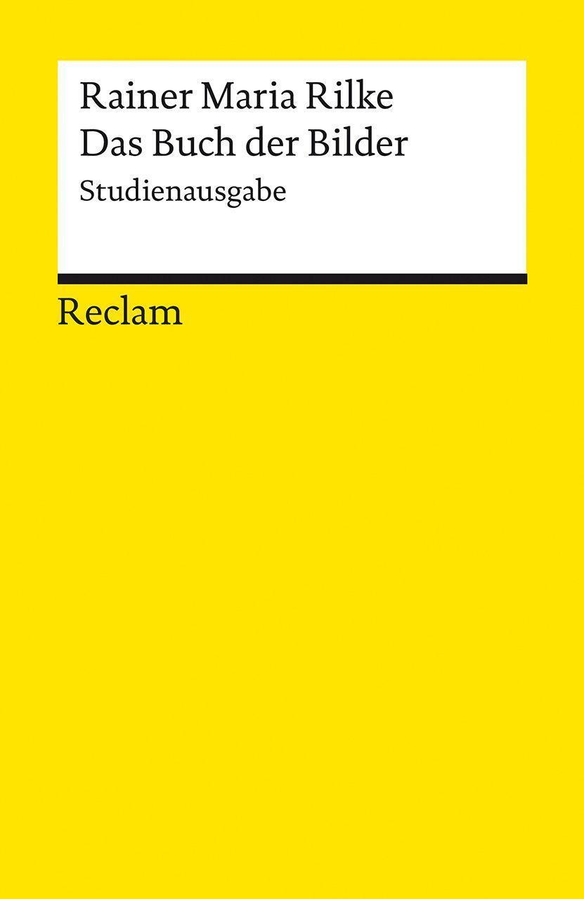 Cover: 9783150142448 | Das Buch der Bilder | Studienausgabe | Rainer Maria Rilke | Buch