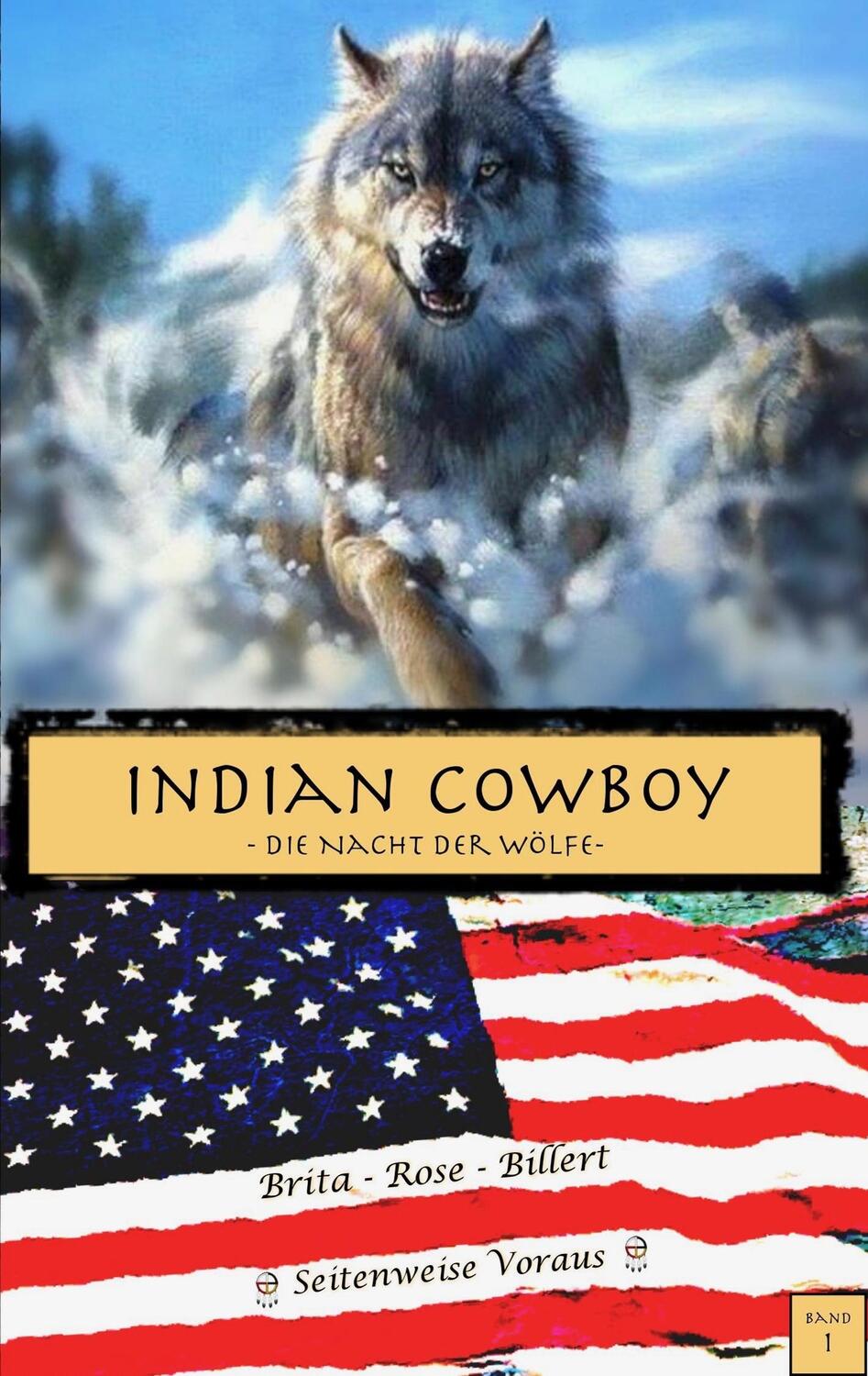 Cover: 9783740749088 | Indian Cowboy | Die Nacht der Wölfe | Brita Rose Billert | Taschenbuch