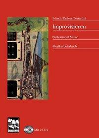 Cover: 9783897750197 | Improvisieren / mit 2 CD's | Professional Music, Musikarbeitsbuch