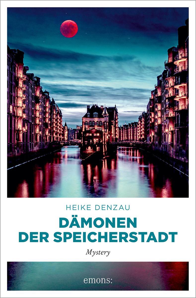 Cover: 9783740815103 | Dämonen der Speicherstadt | Mystery Krimi | Heike Denzau | Taschenbuch