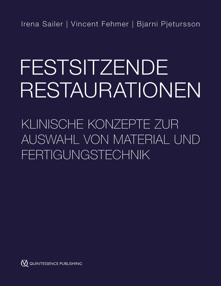 Cover: 9783868675801 | Festsitzende Restaurationen | Irena Sailer (u. a.) | Buch | 744 S.